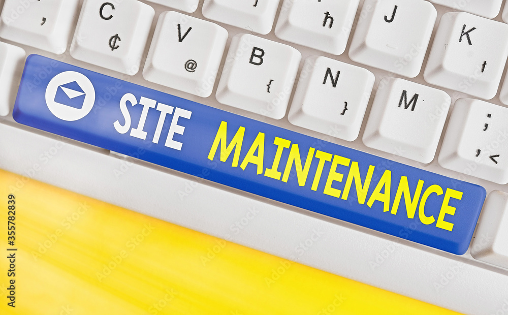 Fototapete Text sign showing Site Maintenance. Business photo showcasing Monitoring and regularly checking your website for issues