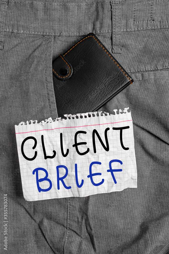 Poster writing note showing client brief. business concept for the document granted by clients which contai