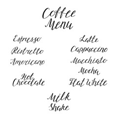 Coffee Menu. Hand drawn lettering of names of coffee. Can be used for menu, flyer or poster. Vector 8 EPS.
