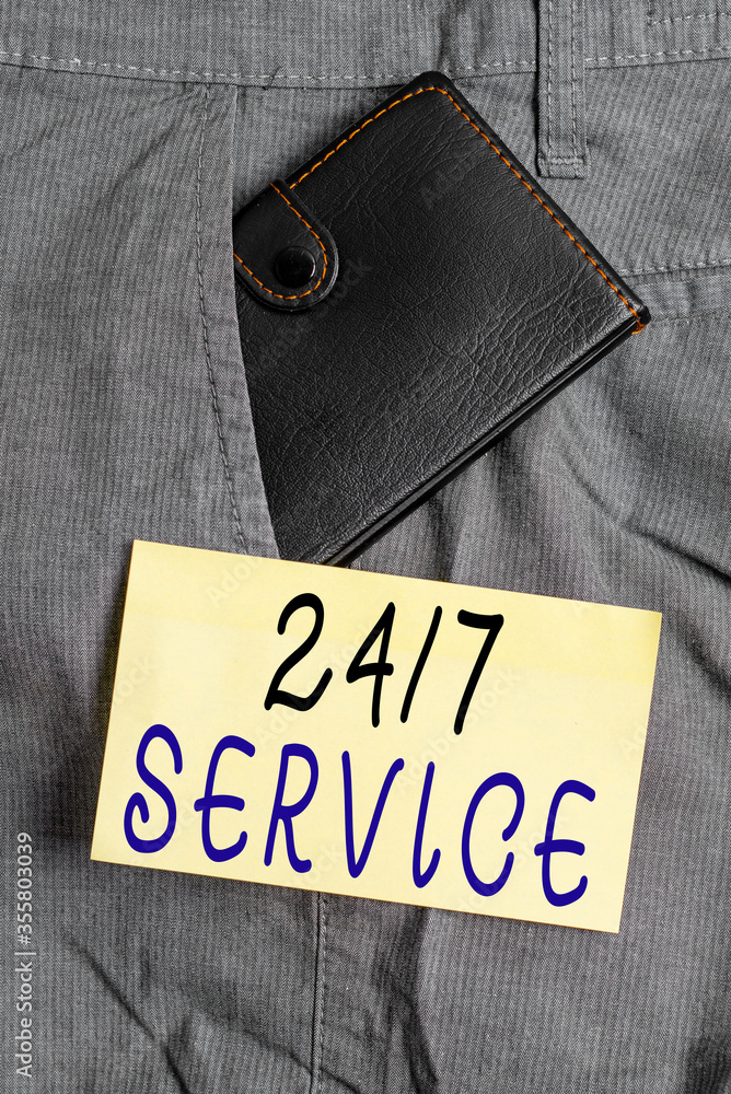 Poster writing note showing 24 or7 service. business concept for providing an assistance that is available 