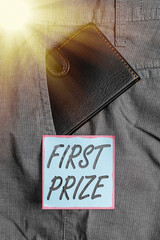 Writing note showing First Prize. Business concept for most coveted prize that is only offered to...