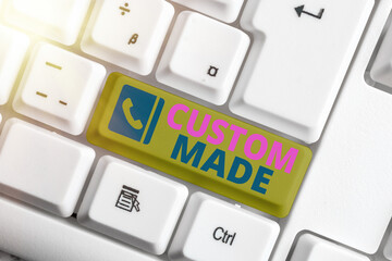 Word writing text Custom Made. Business photo showcasing an individualalized object built upon the...