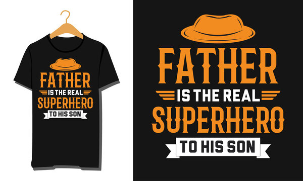 Father's Day superhero T shirt Design original vector. Father is the real superhero to his son typography with abstract design. T shirt design, Father's day, FATHER'S day t shirt.