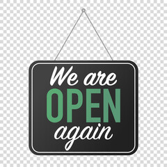 we are open again sign. grand reopening corona quarantine. business welcome back.