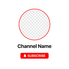 Youtube Profile Icon Interface. Subscribe Button. Channel Name. Transparent Placeholder. Put Your Photo Under Background. Social Media Vector Illustration. White Background