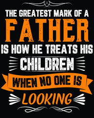 Vector design on the theme of father's day 
Stylized Typography, t-shirt graphics, print, poster, banner