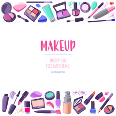 Hand drawn cosmetics set. Professional makeup items decorative border.