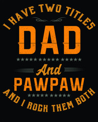 Vector design on the theme of father's day 
Stylized Typography, t-shirt graphics, print, poster, banner