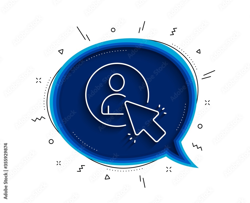 Poster select user line icon. chat bubble with shadow. business management sign. click symbol. thin line us