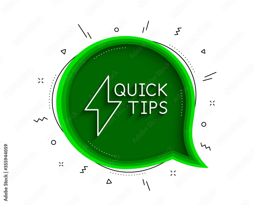 Poster quick tips line icon. chat bubble with shadow. helpful tricks sign. tutorials with lightning or ener