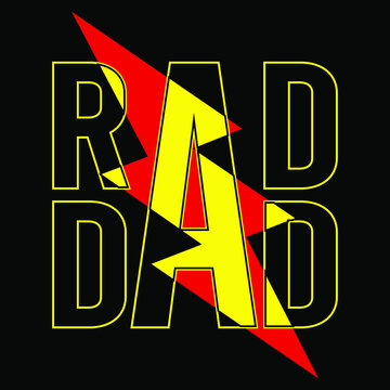Rad dad vector funny greeting image for father's day or birthday with dangerous emblem.