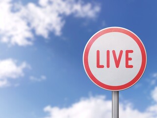Live - Road sign on blue sky background