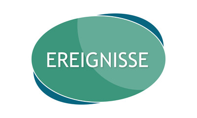 Ereignisse - text written in green blue shape