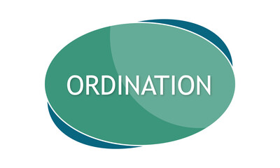 Ordination - text written in green blue shape