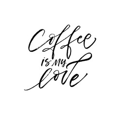 Coffee in my love card. Modern vector brush calligraphy. Ink illustration with hand-drawn lettering. 