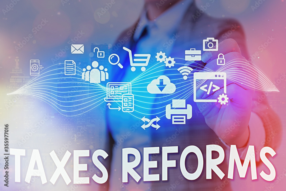Poster writing note showing taxes reforms. business concept for managing collected taxes in a more efficien