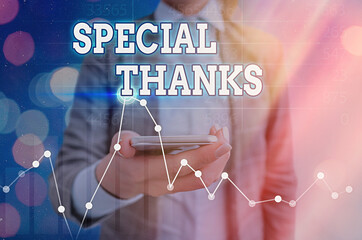 Text sign showing Special Thanks. Business photo text appreciating something or someone in a most...