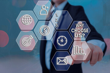 Text sign showing Why Choose Us Question. Business photo text Reasons for selecting our brand over...