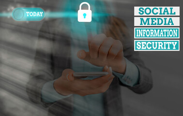 Handwriting text writing Social Media Information Security. Conceptual photo careful in using multimedia services
