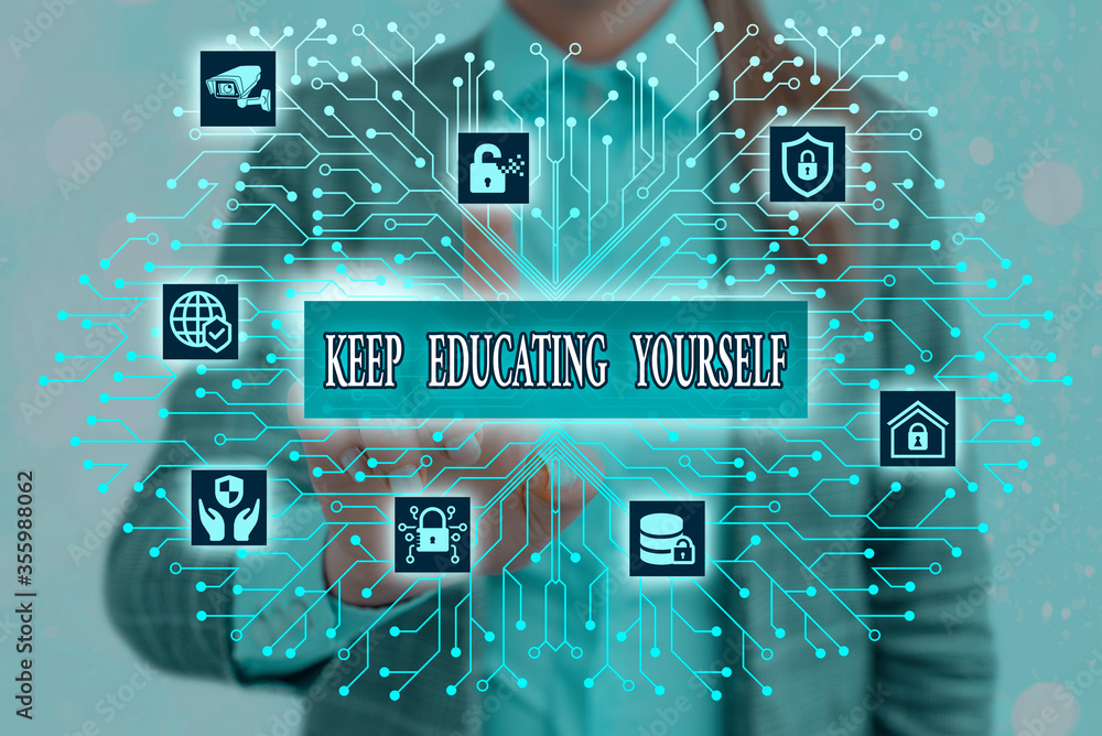 Poster handwriting text writing keep educating yourself. conceptual photo dont stop studying improve yourse