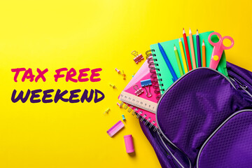 Backpack with school stationery and text TAX FREE WEEKEND on yellow background, flat lay