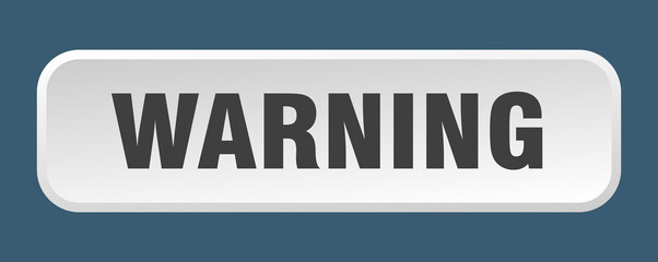 warning button. warning square 3d push button