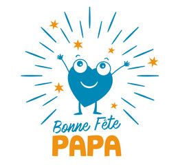 Bonne fête papa ! fête des pères