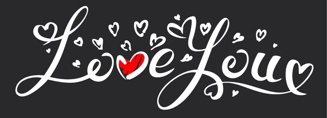 Hand sketched I Love You text as Happy Valentines Day logotype, badge and icon. Romantic quote postcard, card, invitation, banner template. Love lettering typography on textured background