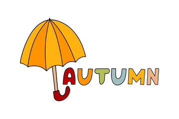 Doodle colored umbrella with text autumn isolated on white. Outline icon. Kids hand drawing art line. Logo autumn. Sketch vector stock illustration. EPS 10