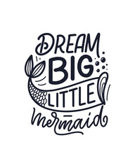 Funny hand drawn lettering quote about mermaid. Cool phrase for t shirt print and poster design. Inspirational kids slogan. Greeting card template. Vector