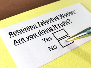 One person is answering question about retaining talented worker.