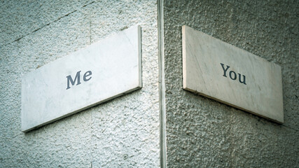Street Sign Me versus You
