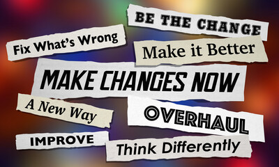 Make Changes Now Improve Better Way Fix Problems Headlines 3d Illustration