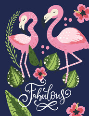 Fabulous. Pink flamingo birds vector card. Tropical cute love summer poster with hand drawn lettering quote and cartoon kid illustration. 
