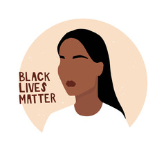 Girl portrait and handwritten lettering black lives matter. Art print about human right of black people in US, America. Minimalist modern vector illustration.