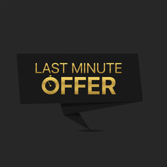 Last minute offer