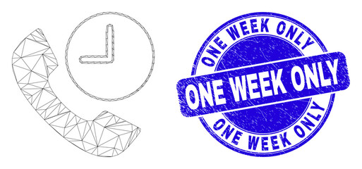 Web carcass phone call time pictogram and One Week Only watermark. Blue vector rounded grunge seal stamp with One Week Only text.