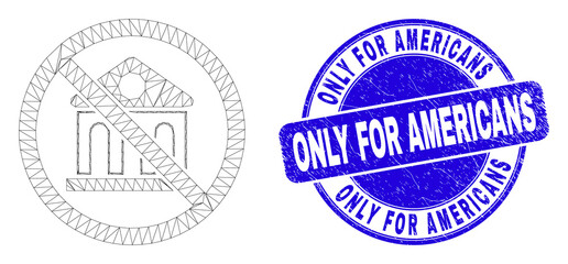 Web carcass forbidden bank pictogram and Only for Americans seal. Blue vector round scratched stamp with Only for Americans title.