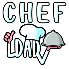 Fototapeta premium Chef dad vector greeting, celebration card print for father's day and birthday gift
