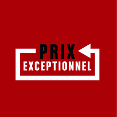 prix exceptionnel