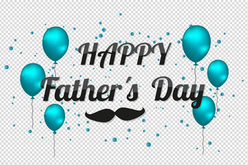Happy Fathers Day - Vector Illustration With Balloons And Mustac