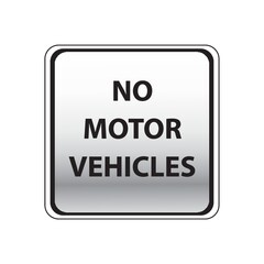 no motor vehicles road sign