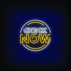 Check Now Neon Signs Style Text vector