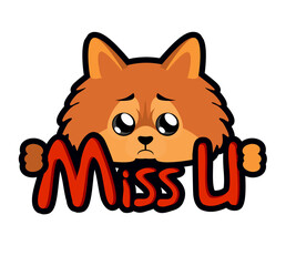 Cute sad spitz puppy with the words 