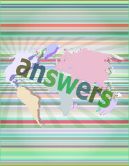 Answers. Education concept: words answers on digital background