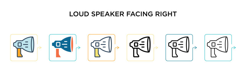 Loud speaker facing right vector icon in 6 different modern styles. Black, two colored loud speaker facing right icons designed in filled, outline, line and stroke style. Vector illustration can be