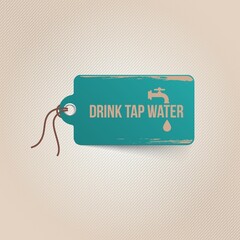 drink tap water tag