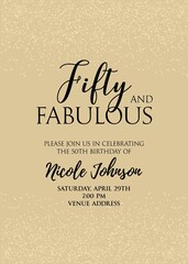 Fifty and Fabulous. Birthday party vector printable invitation card with golden glitter elements.