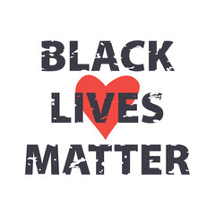 Black lives matter poster. Stop racism. Stop police violence. Protest. Vintage text on a white background with a heart.