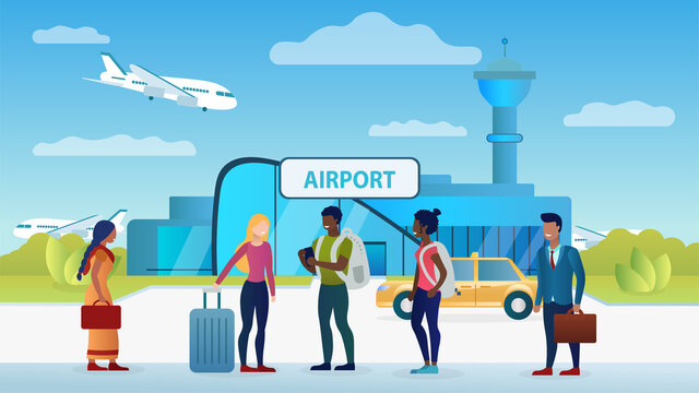 Different people are standing in front of the airport terminal. The plane takes off at the airport. A taxi is waiting. Tourists and businessmen at the entrance to the airport. Flat Vector Illustration